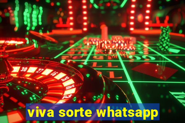 viva sorte whatsapp